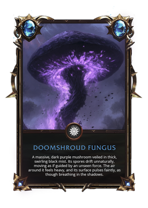 Doomshroud Fungus